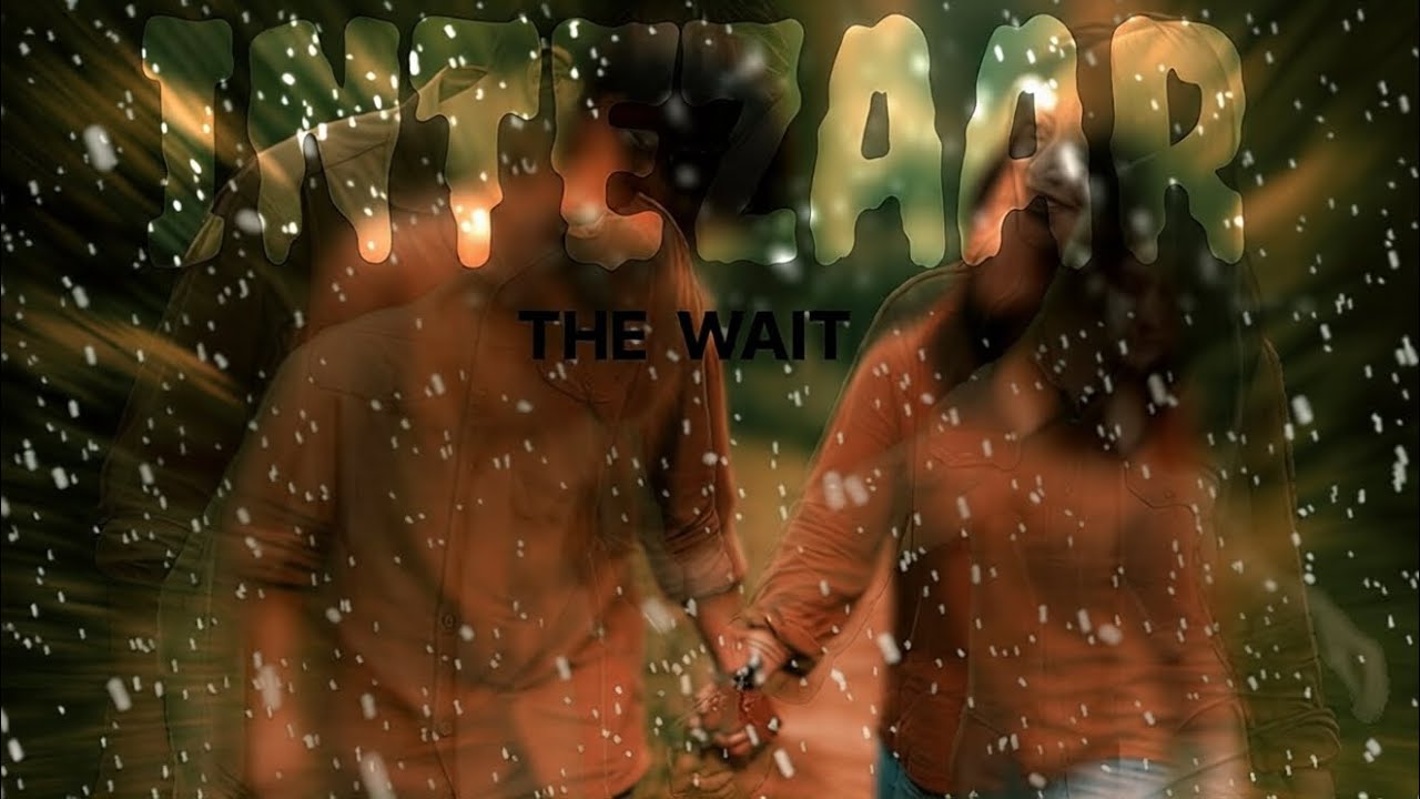 INTEZAAR (THE WAIT )| A Song for Quiet Nights ​#IndieIndia ​#AcousticSoul ​#SlowedAndReverb