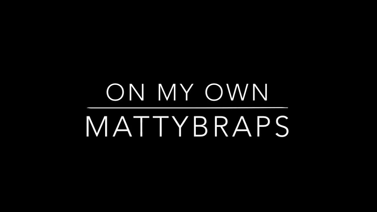 MattyB - On My Own (Lyrics)