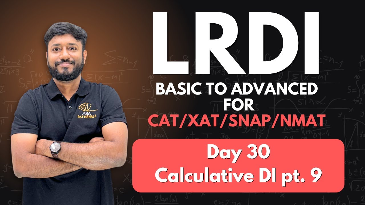 Day 30 | LRDI Basic to Advanced for CAT/XAT/SNAP/NMAT Day 30 #cat2025 #lrdi