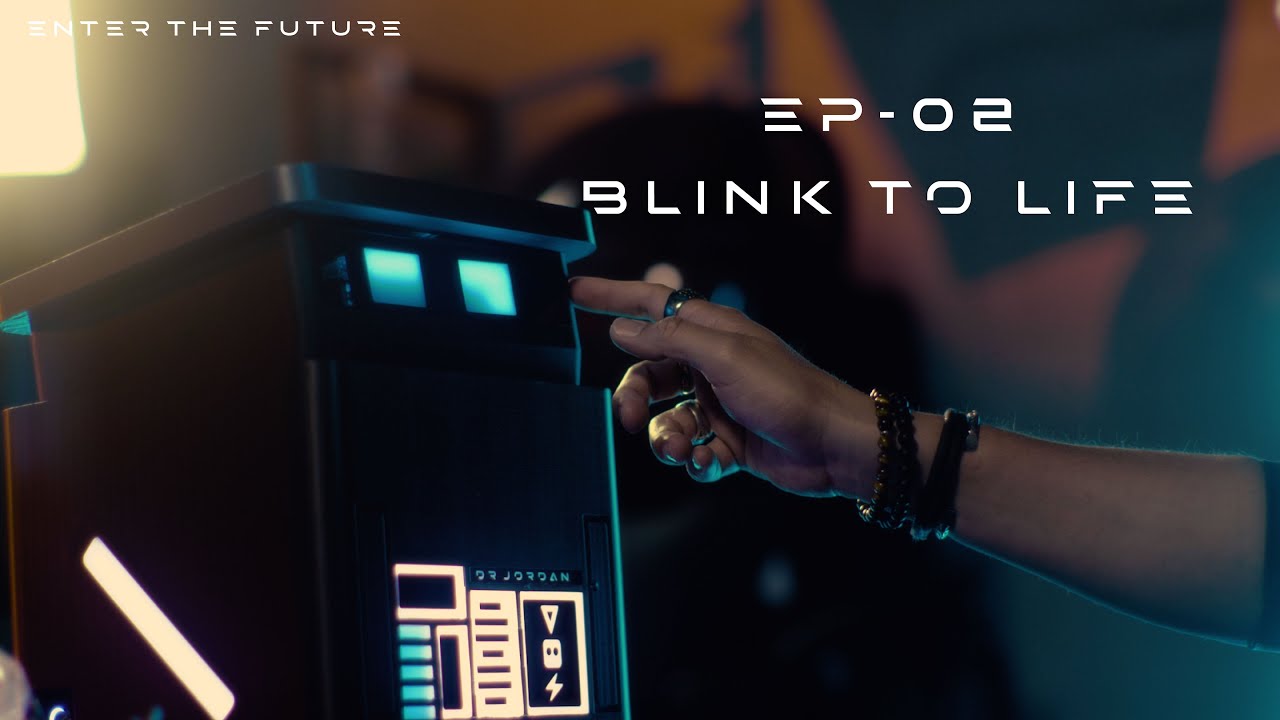 Episode 02 - Blink to Life