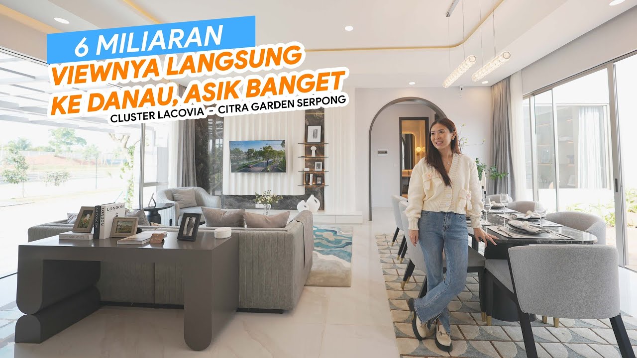 CLUSTER LACOVIA CITRA GARDEN SERPONG | DREAM HOUSE PUNYA RUMAH VIEW DANAU | eps. 543