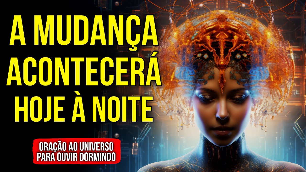 ORAÇÃO AO UNIVERSO PARA DESPERTAR O PODER SUBCONSCIENTE
