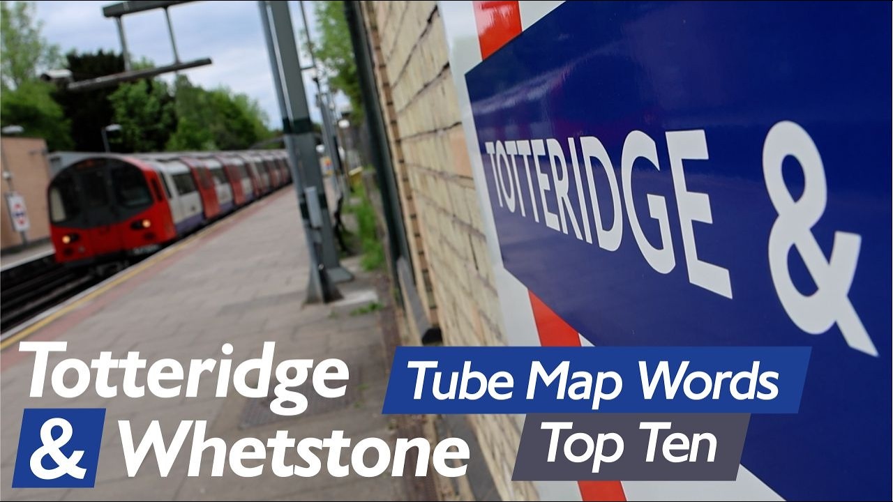 Totteridge & Whetstone / Tube Map Top Words Ep.1
