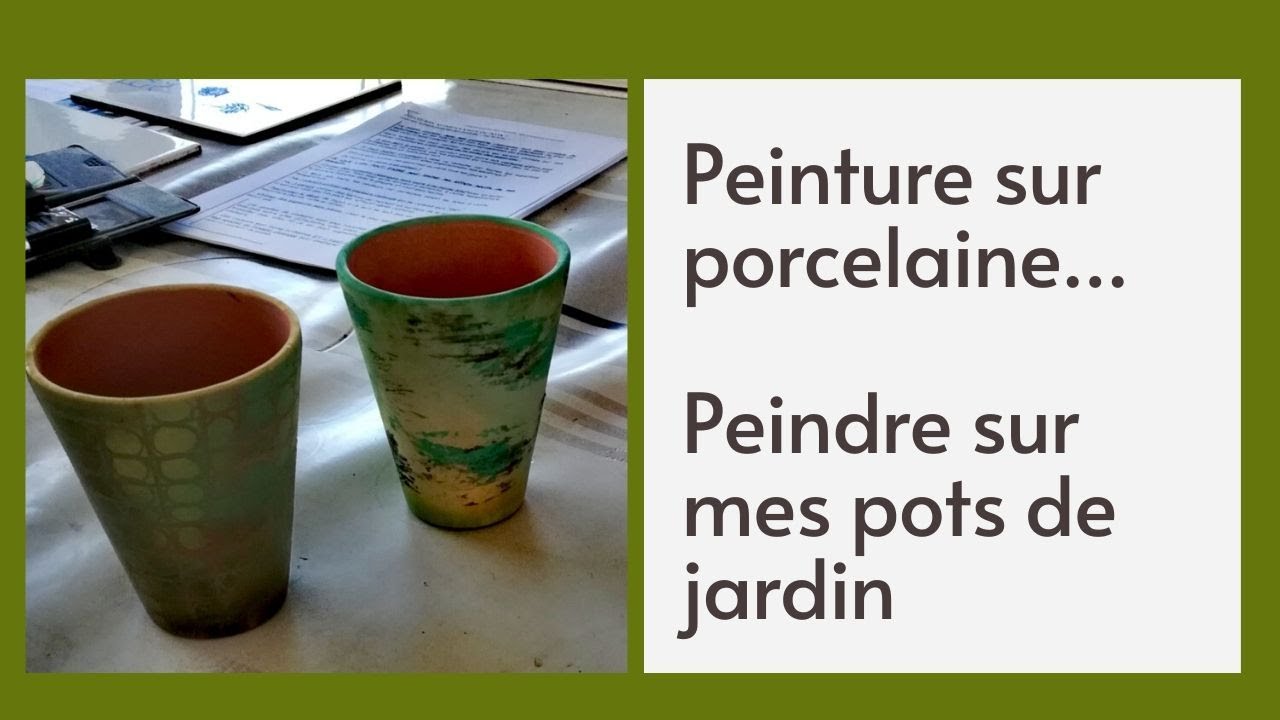 peindre sur mes pots de jardin avec la peinture pour porcelaine (cours gratuit)