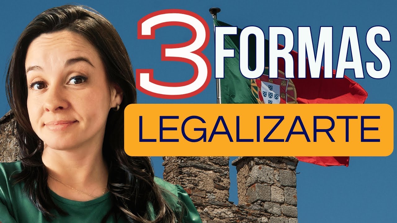 3 Formas para ✅ LEGALIZARTE en Portugal 🇵🇹 con una 4º incluida