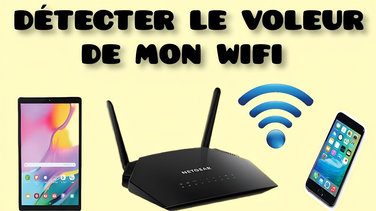 Comment identifier et bloquer les voleurs de mon wifi