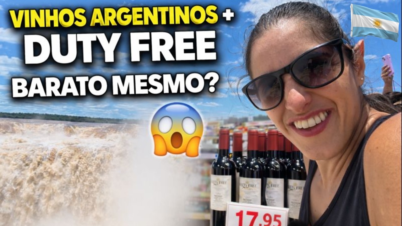 PUERTO IGUAZÚ 🇦🇷 | VINHOS, DUTY FREE e CATARATAS – VALE A PENA?