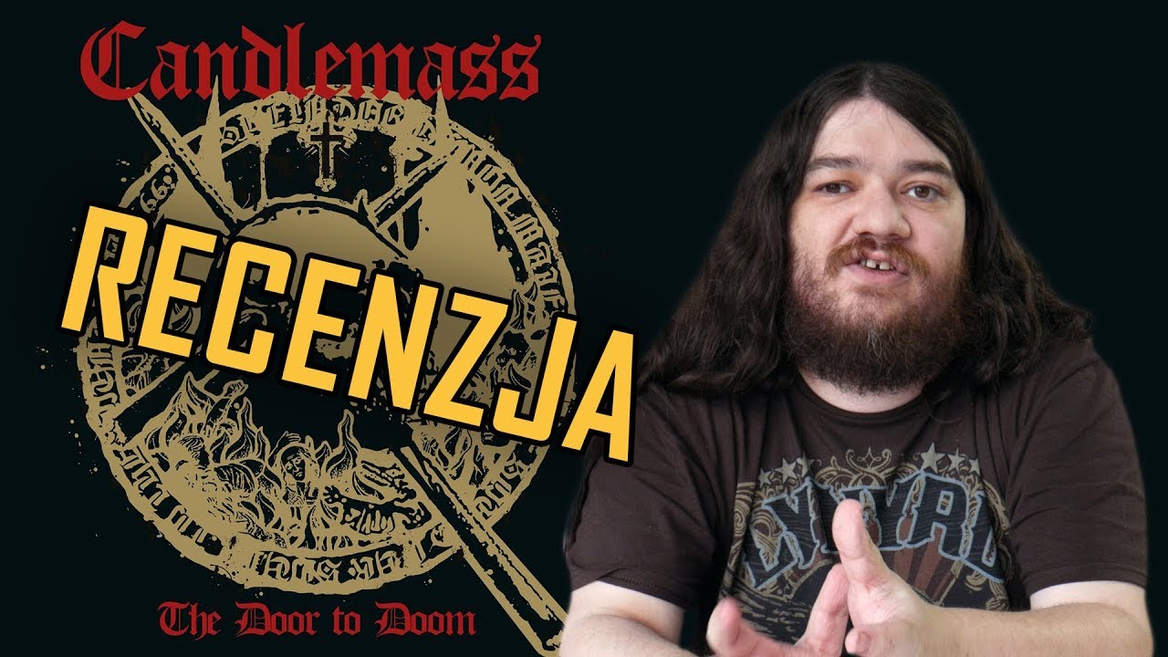 Dygresje o doomie | Candlemass - The Door To Doom (2019) | Recenzja