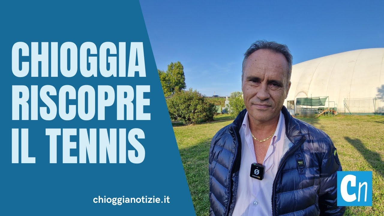 Chioggia riscopre il tennis