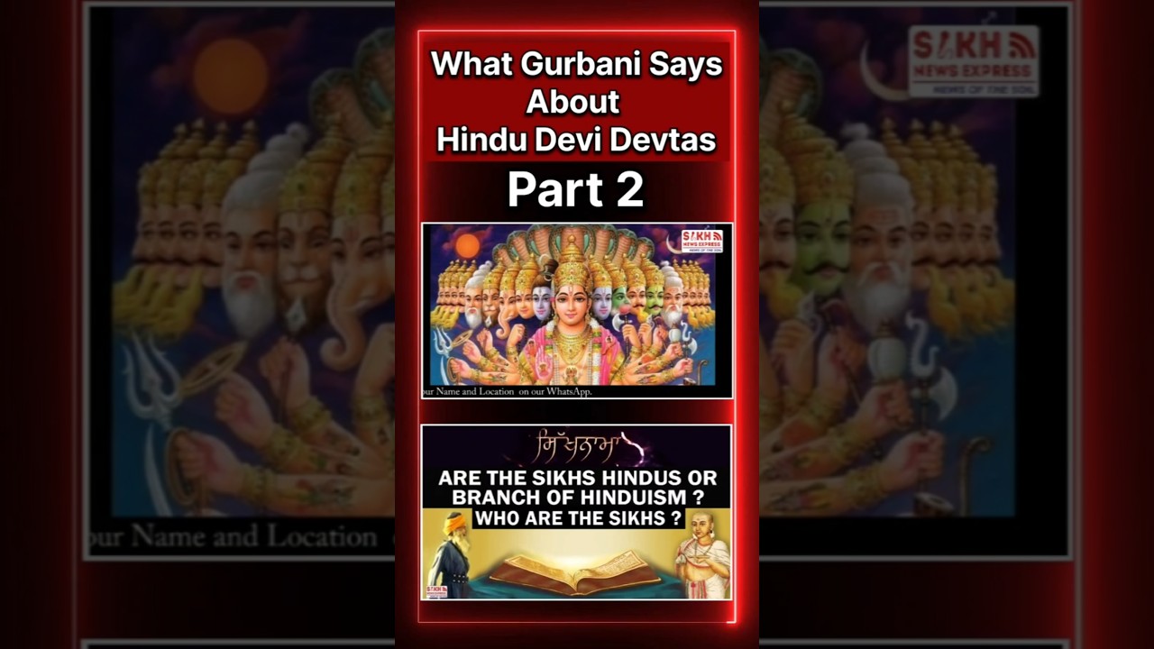 What Gurbani Says About Hindu Devi Devtas?