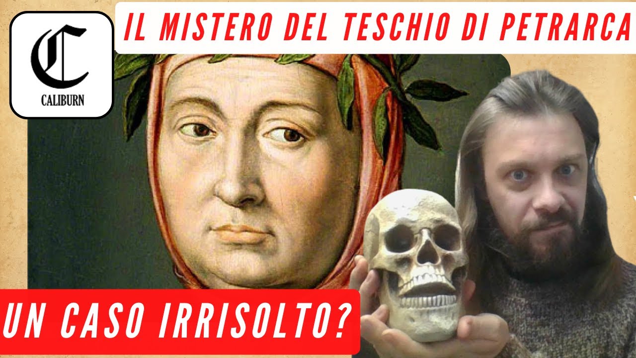 IL MISTERO DEL TESCHIO DI PETRARCA - Un caso irrisolto?