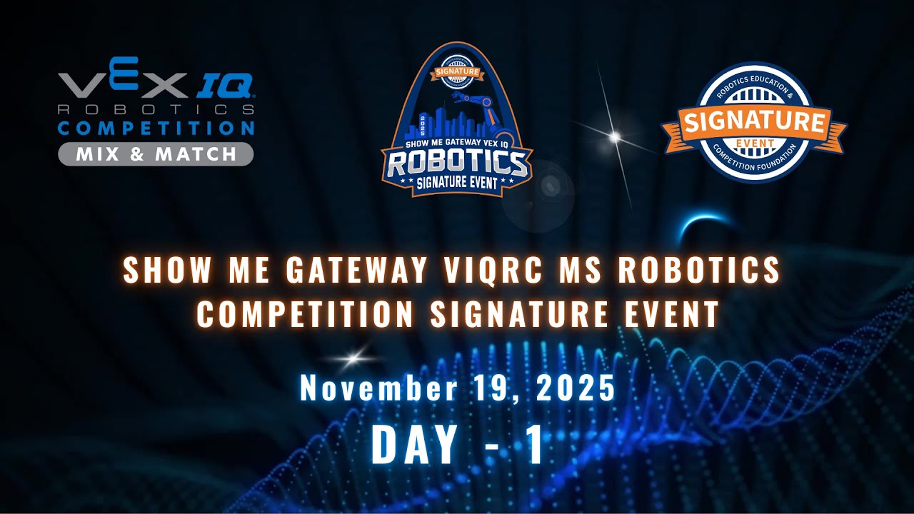Show Me Gateway VEX IQ MS Robotics Competition Signature Event - Day 1