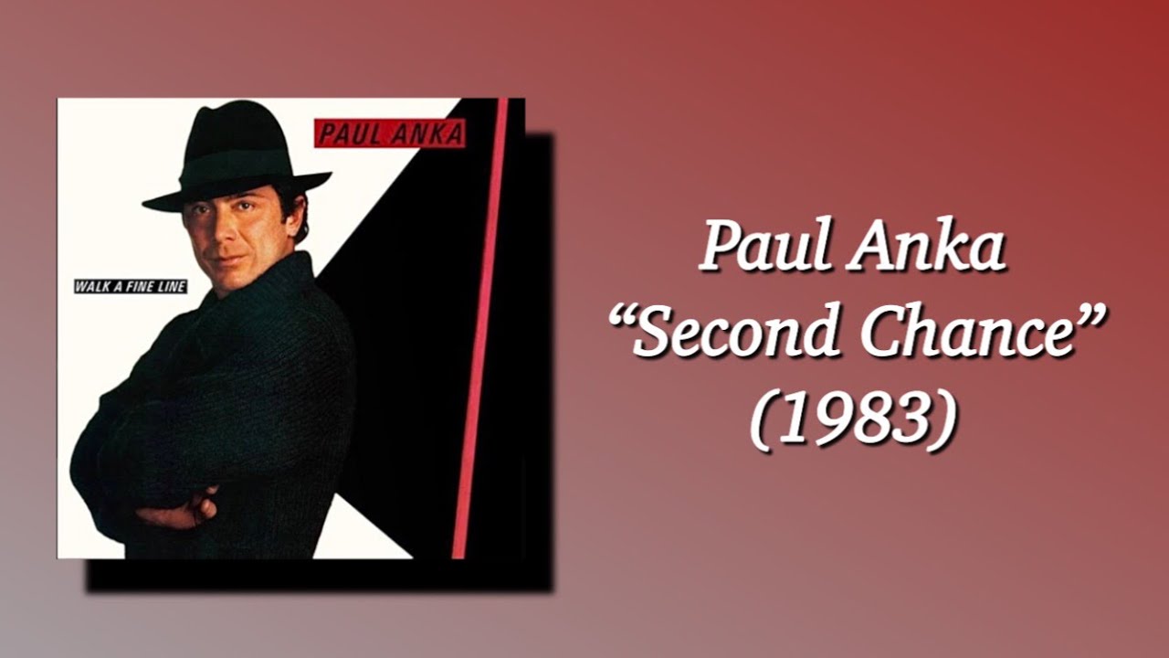 Paul Anka - Second Chance (1983) AOR