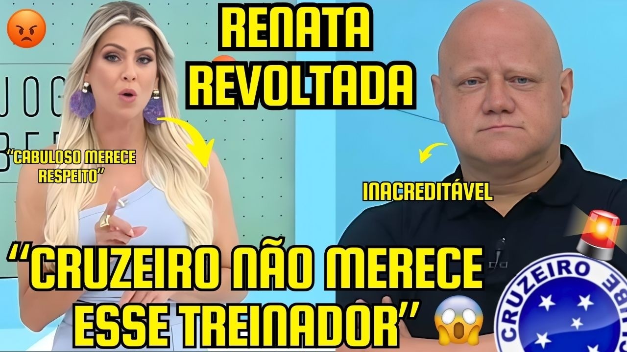 “CRUZEIRO NÃO MERECE ESSE TREINADOR!” — RENATA FAN EXPLODE AO VIVO! - JORNALISTAS DO JOGO ABERTO