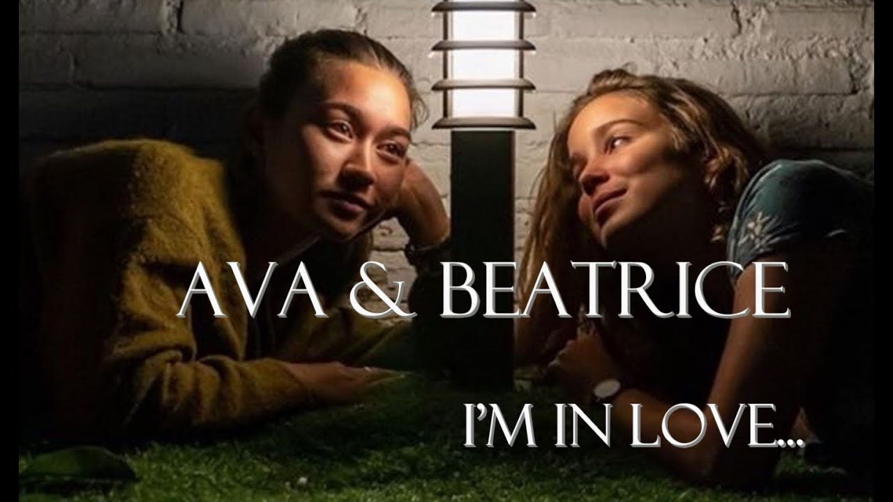 Ava & Beatrice (Avatrice) | I'm In Love