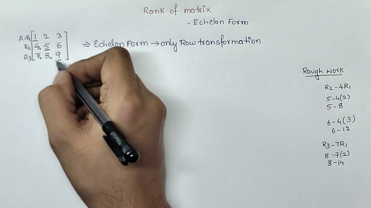 Rank of matrix Echelon form | Matrices |  All Universities