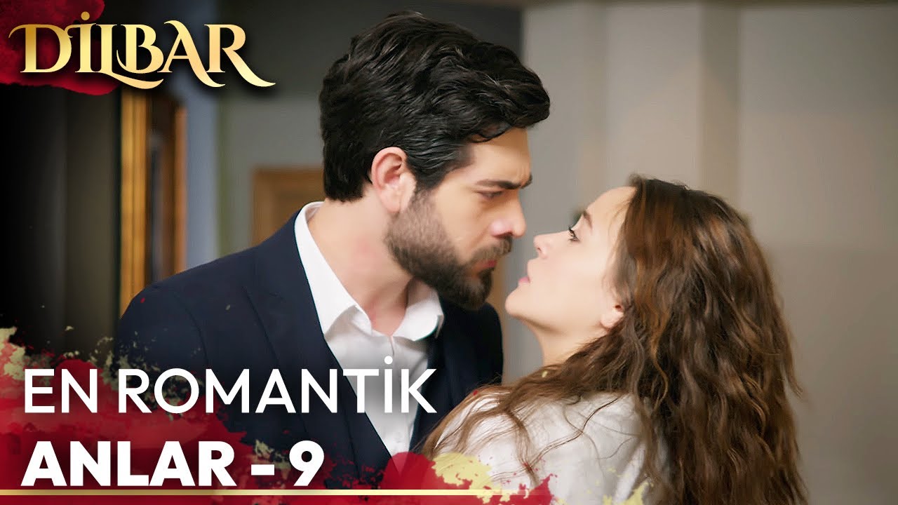 En Romantik Anlar - 9 ❤ | DilBar