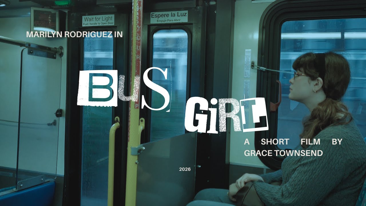 Bus Girl - 2026 Short Film