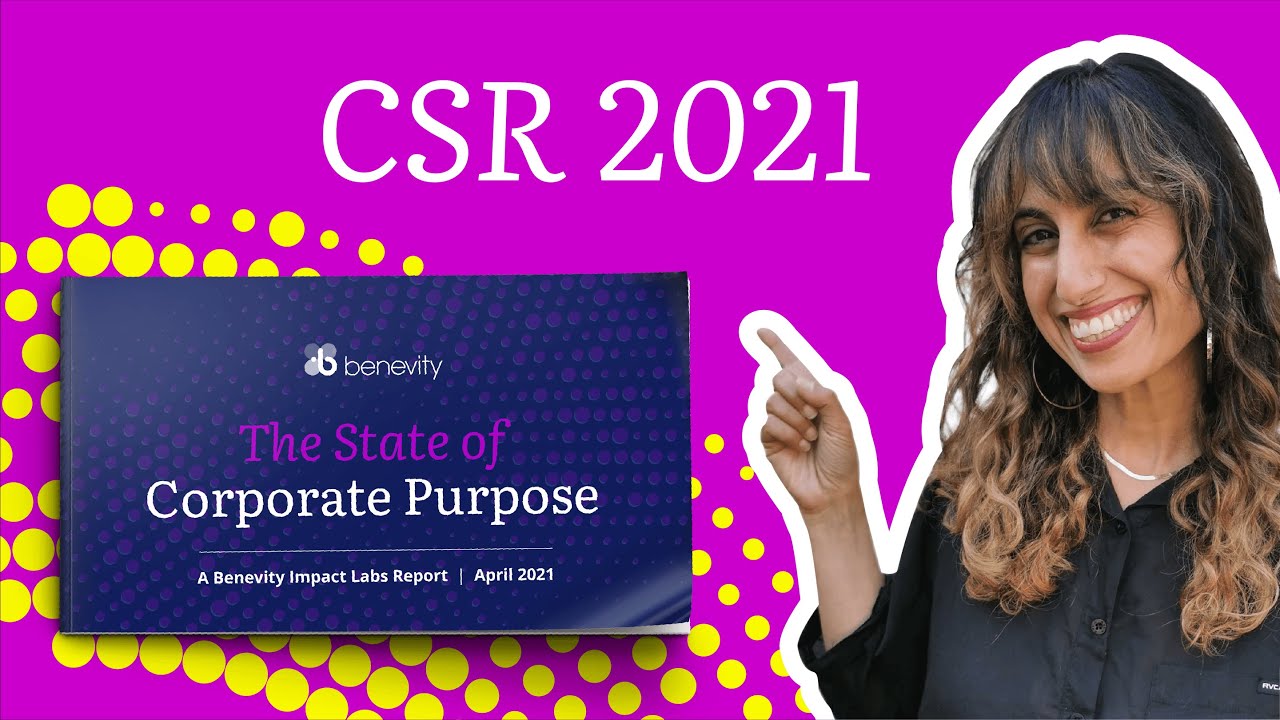 Why Corporate Social Responsibility Matters in 2021: The State of Corporate Purpose