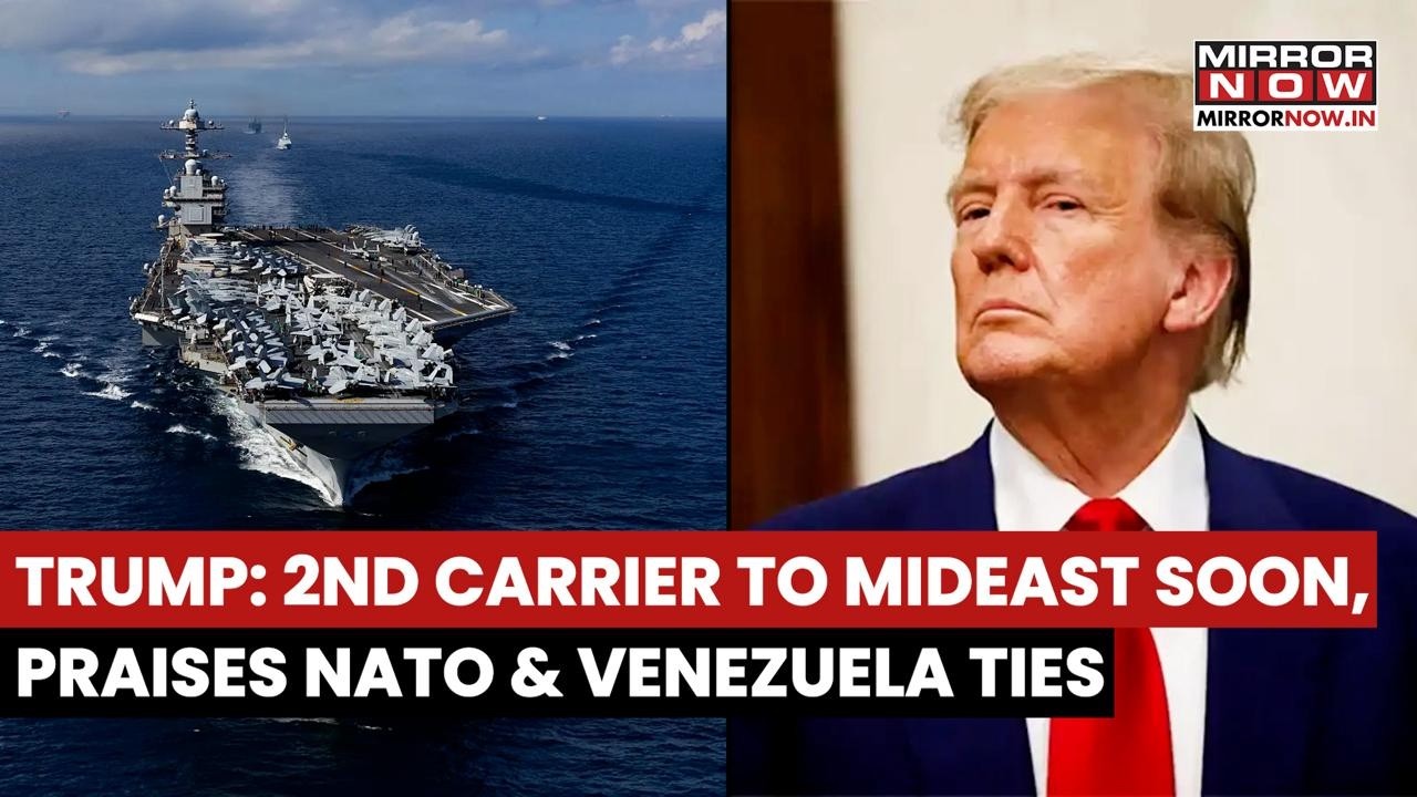 Trump Says Second Aircraft Carrier To Mideast 'Very Soon'; Praises NATO And Venezuela Ties