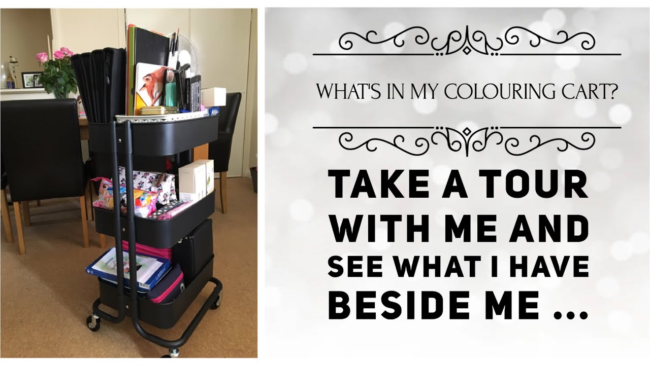 What's in my colouring cart? Let's take a tour