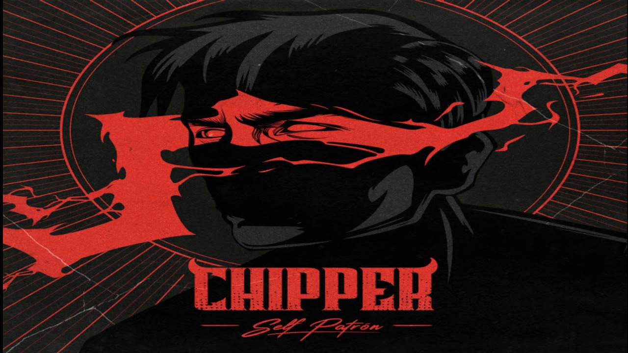 Chipper - Self Patr&oacute;n (Ep: 2020)