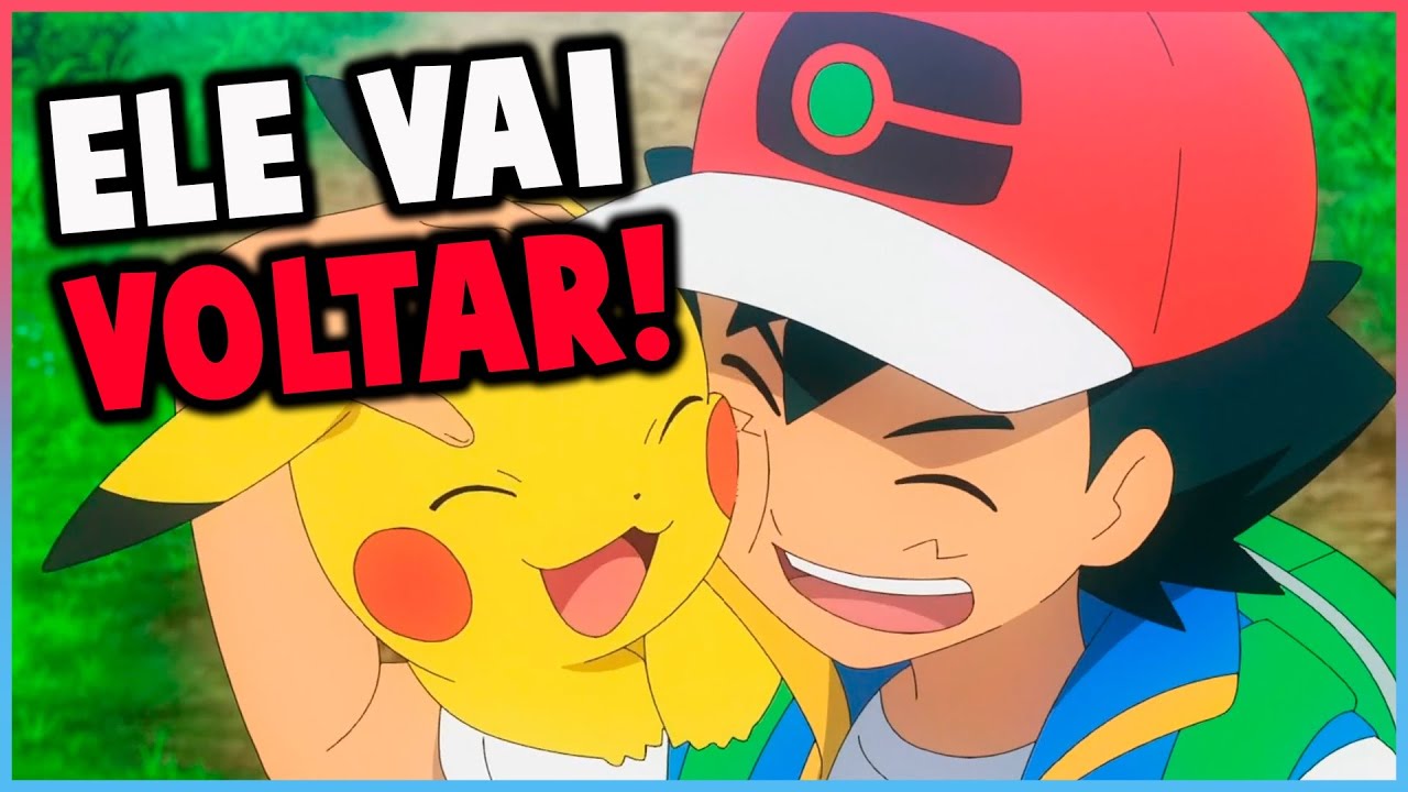 ASH VAI VOLTAR EM POKÉMON E OS DIRETORES DO ANIME JÁ ESTÃO DANDO SPOILERS!