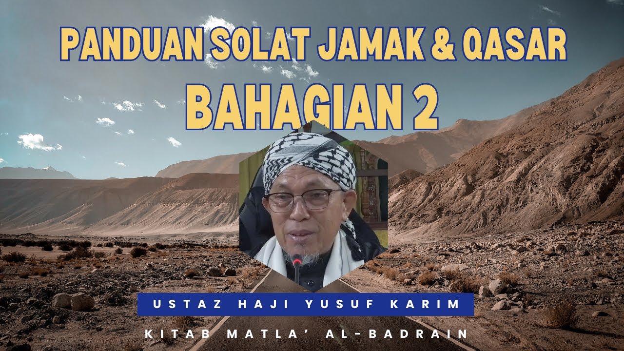 Panduan Solat Jamak & Qasar  : Kitab Matla' Al-Badrain  - Bahagian 2