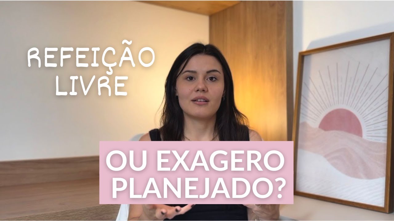REFEIÇÃO LIVRE OU UM EXAGERO PLANEJADO?