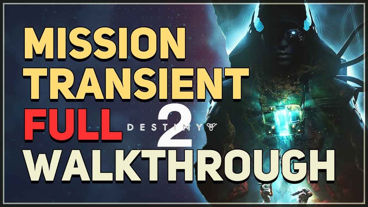 Mission Transient Destiny 2