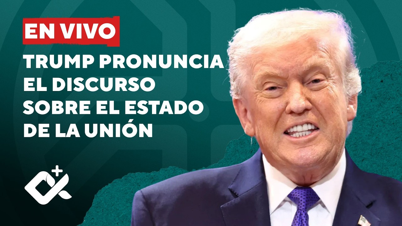 En Vivo | Trump pronuncia el discurso del Estado de la Unión 2026