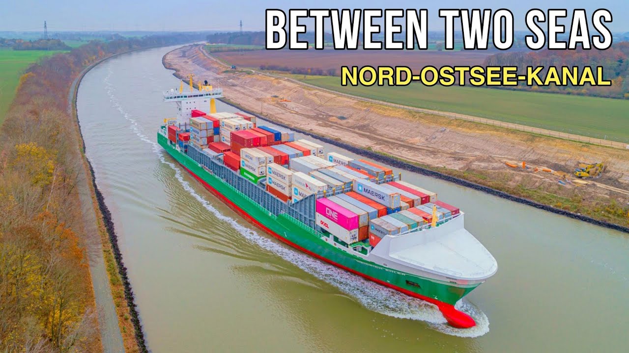 Kiel Canal — Between Two Seas | Containership Transit