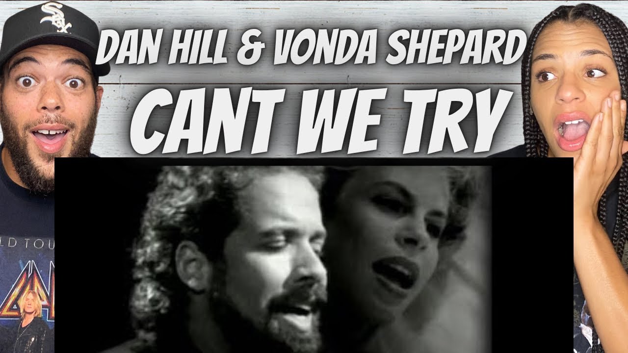 STELLAR VOCALS!| FIRST TIME HEARING Dan Hill, Vonda Shepard  - Can't We Try REACTION