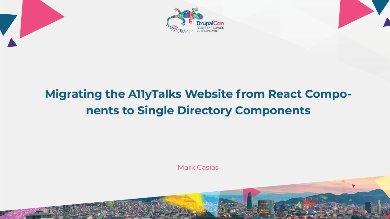 Migrating the A11yTalks Website from React Components to Single Directory Components