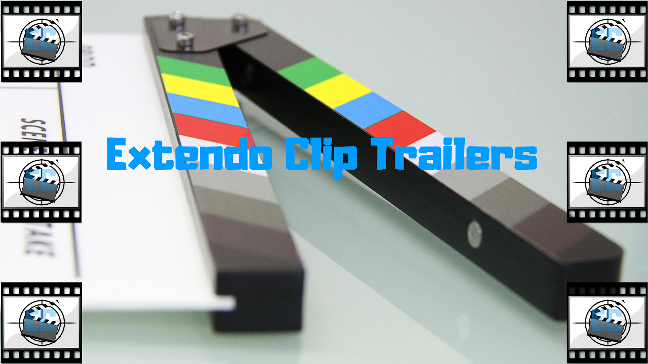 ExtendoClip Trailers Live Stream