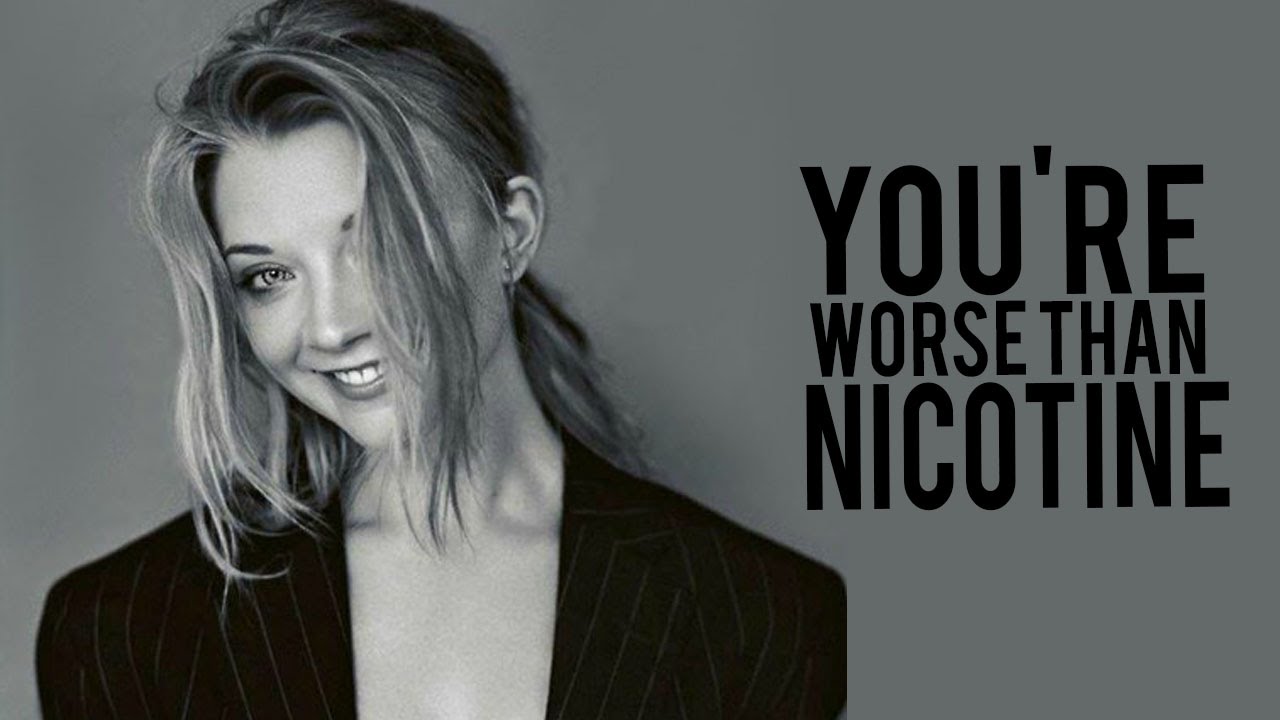 Natalie Dormer | Nicotine (Happy birthday!)