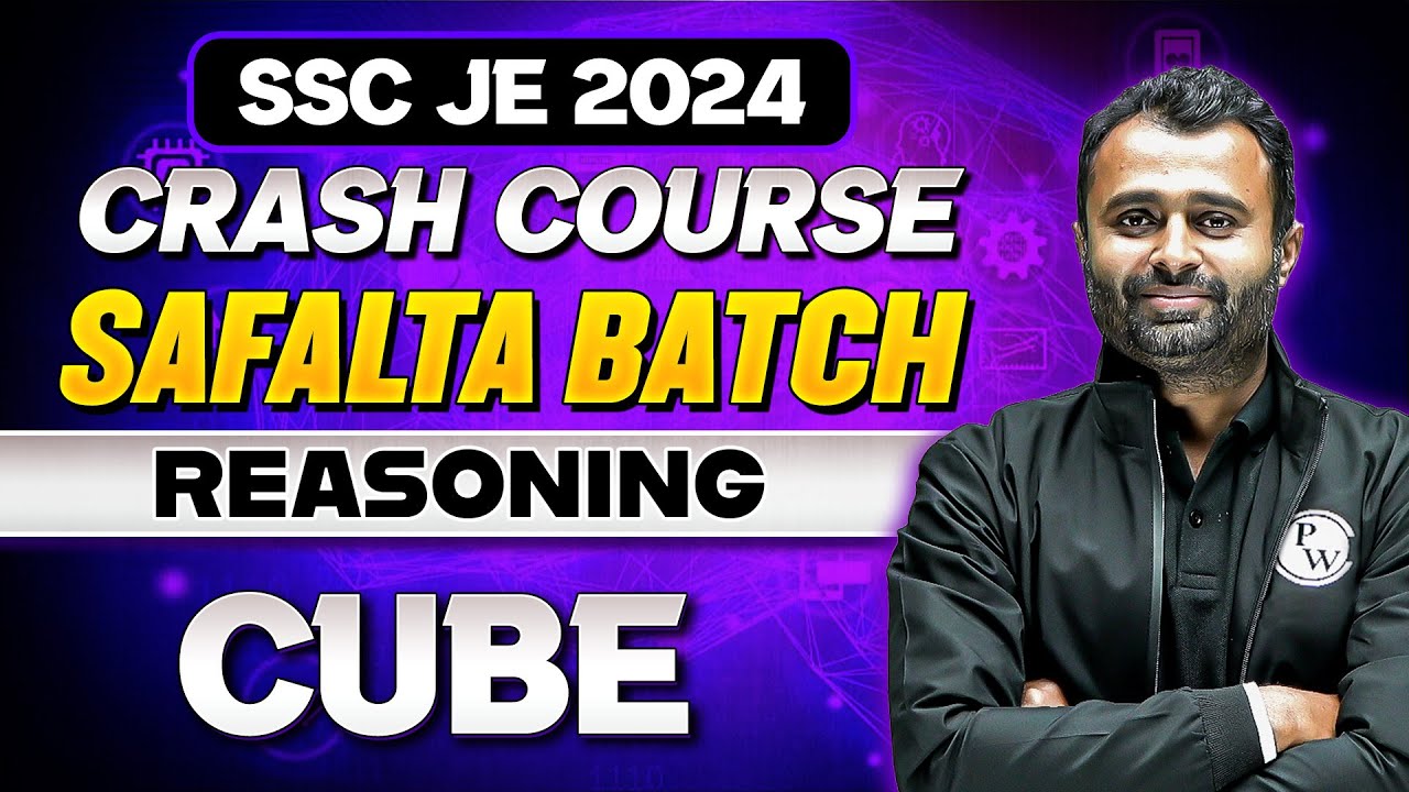 SSC JE Crash Course 2024 | Reasoning - 19 | Cube | SSC JE Reasoning Classes