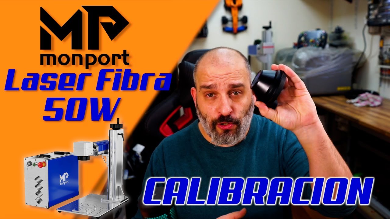 MONPORT - L&aacute;ser de fibra 50W - Calibraci&oacute;n