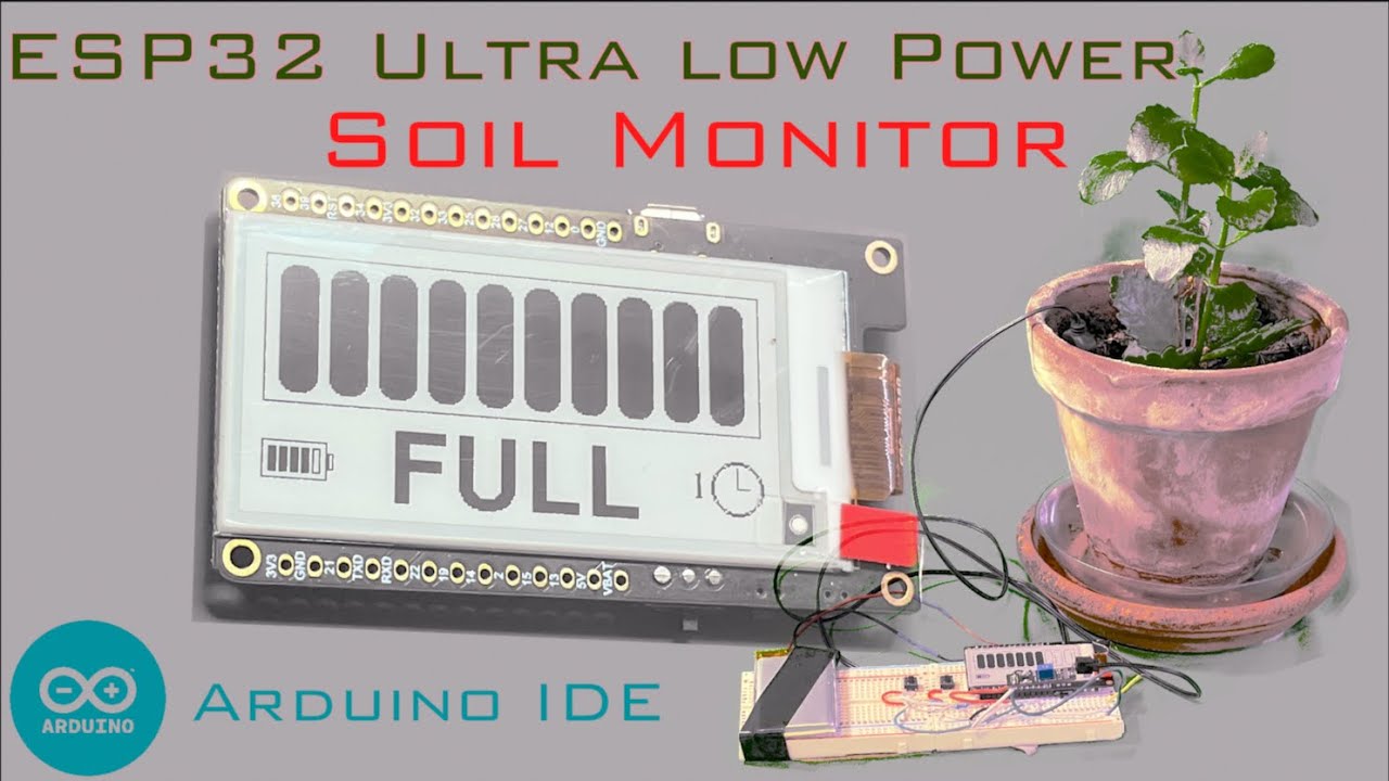 DIY Ultra Low Power Soil Moisture Monitor with an ESP32 using Arduino IDE