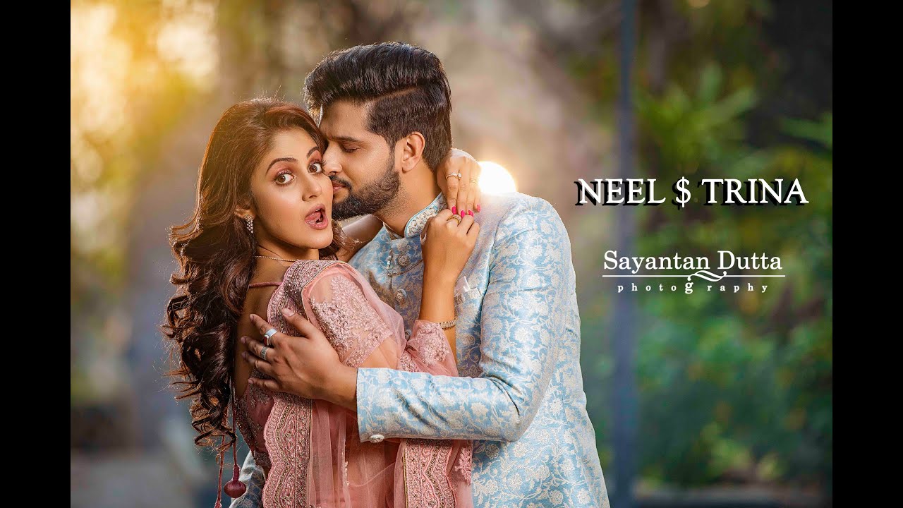 TRINA  and  NEEL pre wedding | Sayantan Dutta | Best cinematic prewedding video Kolkata