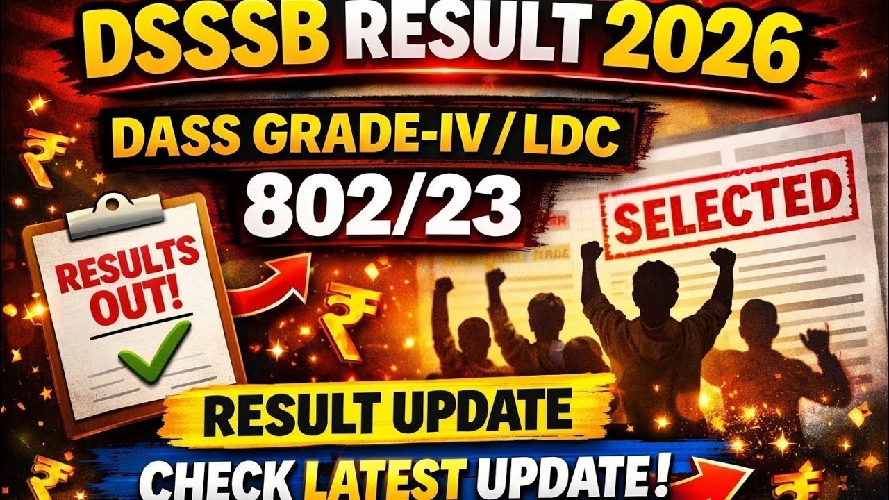 Dsssb DASS Grade-4, Ldc 802/23 Result Update #dsssbresult #dsssbexam2026 #dsssbvacancy2026