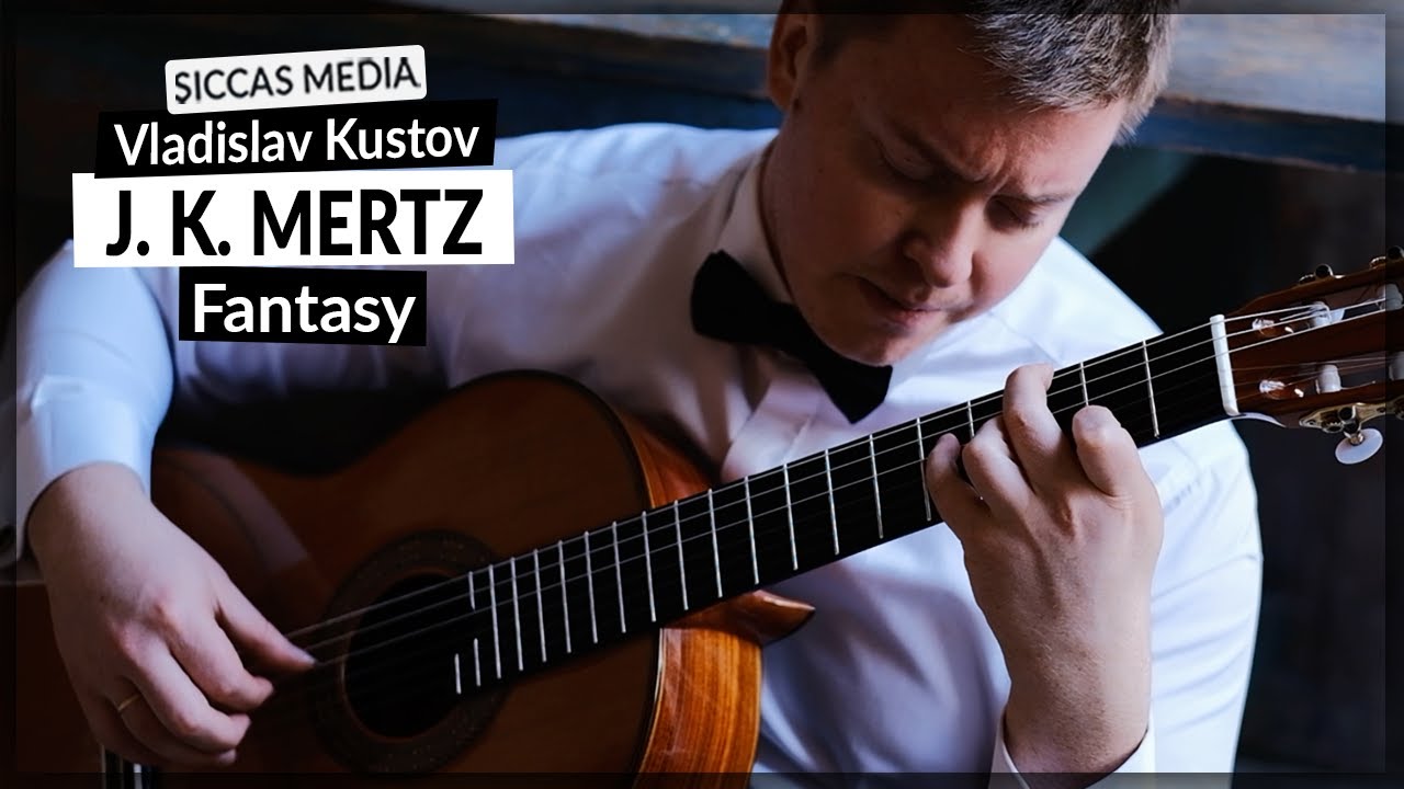 Vladislav Kustov plays Fantasy on themes from Verdi's II Trovatore by J. K.  Mertz | Siccas Media