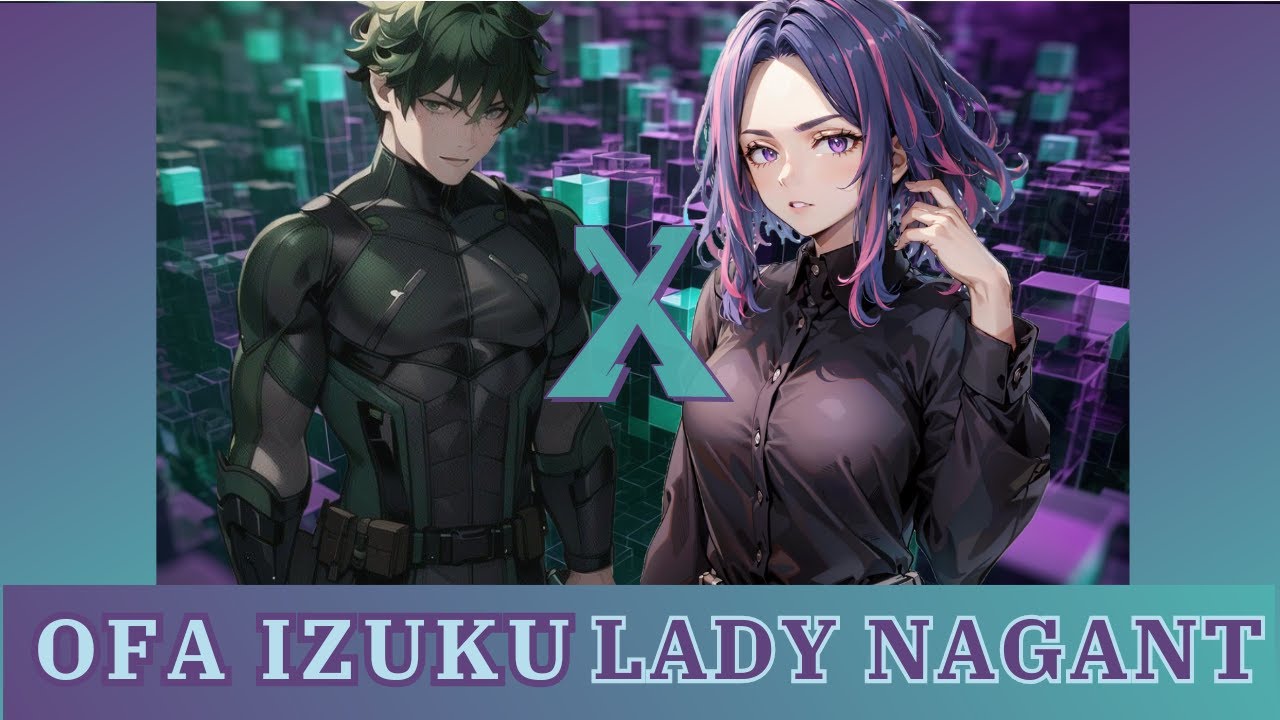 OFA IZUKU X LADY NAGANT~ONESHOT~Completed
