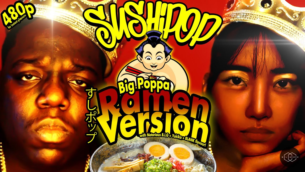 Big Poppa by Notorious B.I.G. with more Ramen flavour