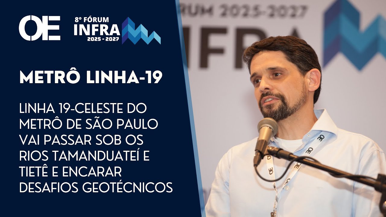 Linha 19-Celeste do Metrô de SP passa sob rios Tietê e Tamanduateí e enfrenta desafios geotécnicos