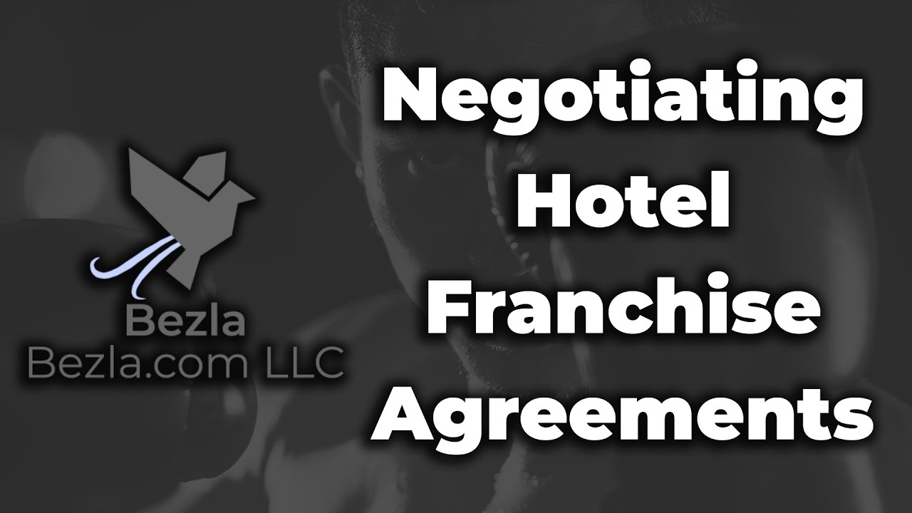 Negotiating Hotel Franchise Agreements | Hotel Marketing