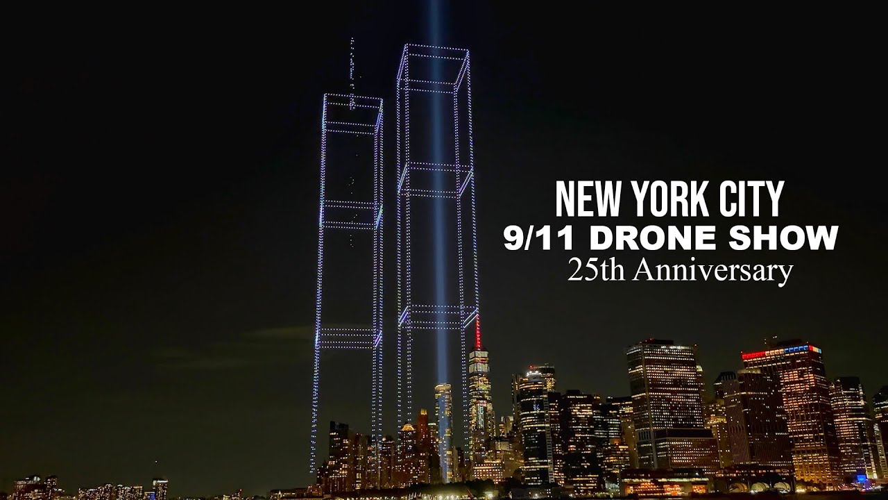 NYC Twin Tower Drone Show for 9/11 25th Anniversary Tribute 