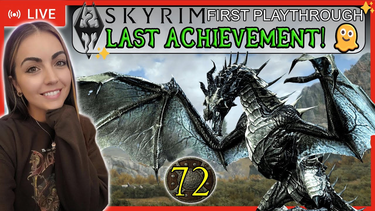ONE LAST Achievement for 100%!! | Skyrim First Playthrough | LIVE Stream | LizXP | Part 72