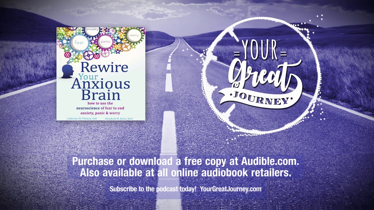 Rewire Your Anxious Brain