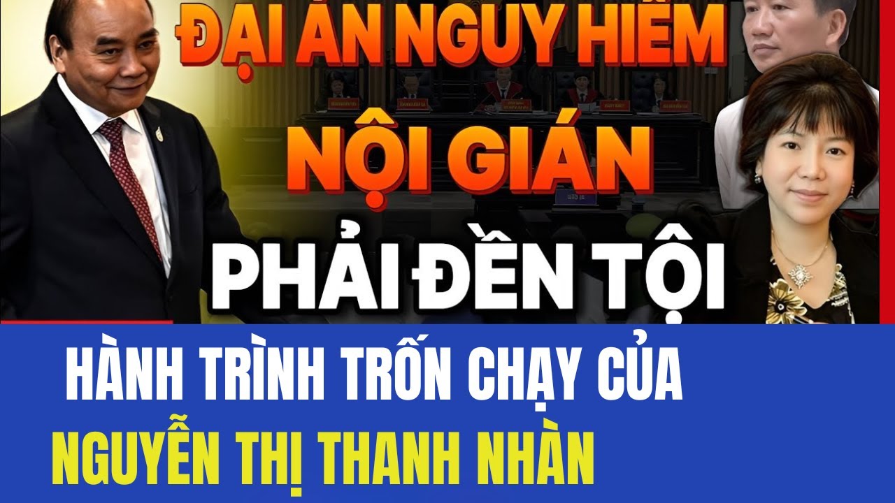[PODCAST] Hé Lộ Hành Trình Trốn Chạy Của Nguyễn Thị Thanh Nhàn | Đại Án AIC Gây Chấn Động | THỜI SỰ